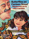 Cover image for Butterflies on Carmen Street / Mariposas en la Calle Carmen
